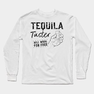 Tequila Taster Long Sleeve T-Shirt